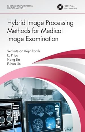 Imagen del vendedor de Hybrid Information Processing Methods for Medical Image Examination a la venta por GreatBookPricesUK
