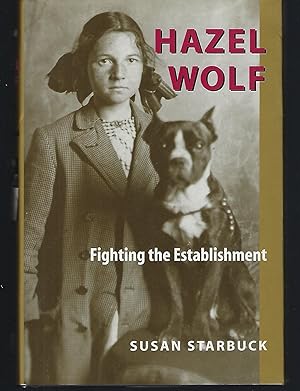 Hazel Wolf: Fighting the Establishment