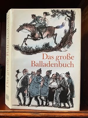 Bild des Verkufers fr Das groe Balladenbuch. Aus drei Jahrhunderten deutscher Dichtung. Herausgegeben von Karl Heinz Berger und Walter Pschel. zum Verkauf von Antiquariat an der Nikolaikirche