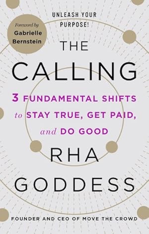 Imagen del vendedor de Calling : 3 Fundamental Shifts to Stay True, Get Paid, and Do Good a la venta por GreatBookPricesUK