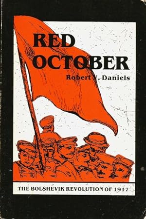 Image du vendeur pour Red October: The Bolshevik Revolution of 1917 mis en vente par The Armadillo's Pillow