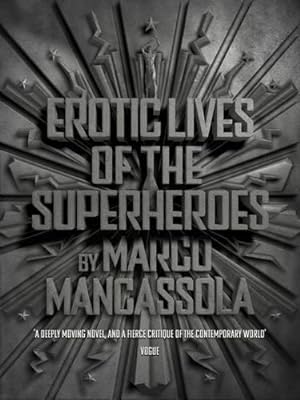 Image du vendeur pour Erotic Lives of The Superheroes mis en vente par WeBuyBooks