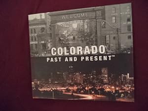 Seller image for Colorado. Past and Present. for sale by BookMine
