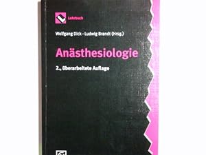 Seller image for Ansthesiologie : mit 67 Tabellen. Wolfgang Dick ; Ludwig Brandt (Hrsg). Mit Beitr. von Jrgen Brachtow . for sale by Antiquariat Buchhandel Daniel Viertel