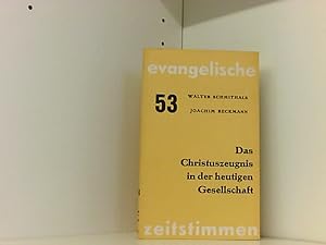 Christuszeugnis in der heutigen Gesellschaft. Zur gegenwärtigen Krise von Theologie und Kirche