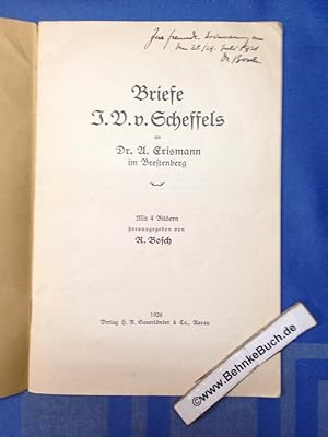 Bild des Verkufers fr Briefe J. V. v. an Dr. A. Erismann im Brestenberg. Hrsg. von R. Bosch zum Verkauf von Antiquariat BehnkeBuch