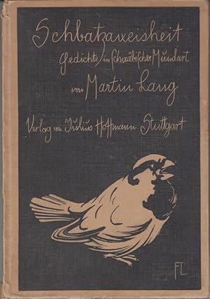 Schbatzaweisheit Gedichte in schwäbischer Mundart - Frakturschrift