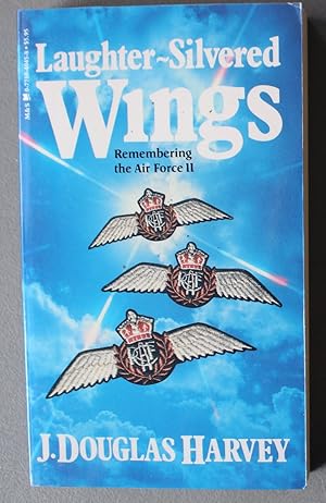 Seller image for Laughter-Silvered Wings : Remembering the Air Force II for sale by Comic World