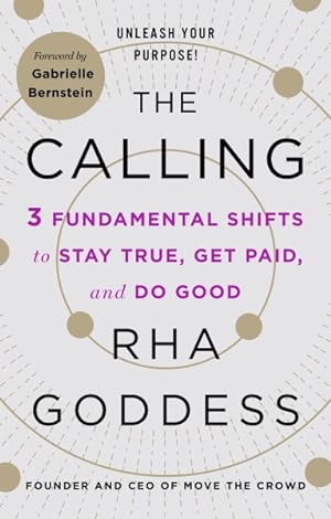 Imagen del vendedor de Calling : 3 Fundamental Shifts to Stay True, Get Paid, and Do Good a la venta por GreatBookPrices