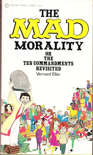 Seller image for The Mad Morality or the Ten Commandments Revisited for sale by John Thompson