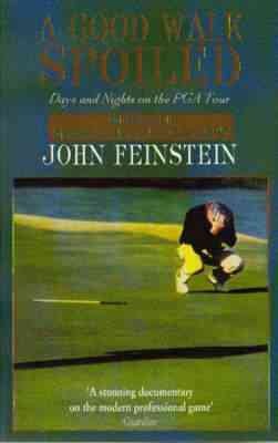 Seller image for Good Walk Spoiled : Days and Nights on the Pga Tour for sale by GreatBookPrices