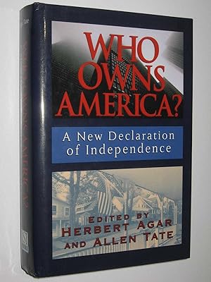 Who Owns America? : A New Declaration of Independence
