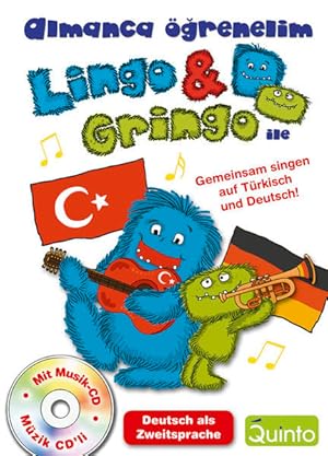 Bild des Verkufers fr Lingo & Gringo ile Almanca grenmek / Deutsch-Lern-Songs fr trkische Kinder: Deutsch als Zweitsprache fr trkische Kinder zum Verkauf von Antiquariat Armebooks