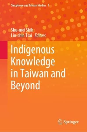 Immagine del venditore per Indigenous Knowledge in Taiwan and Beyond venduto da AHA-BUCH GmbH