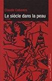 Seller image for Le Sicle Dans La Peau for sale by RECYCLIVRE
