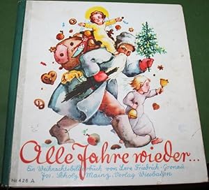 Image du vendeur pour Alle Jahre wieder Ein Weihnachtsbilderbuch mis en vente par Antiquariat im OPUS, Silvia Morch-Israel