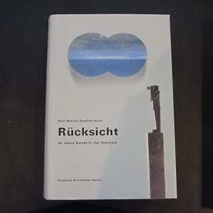 Seller image for Rcksicht - 40 Jahre Kunst in der Schweiz for sale by Bookstore-Online
