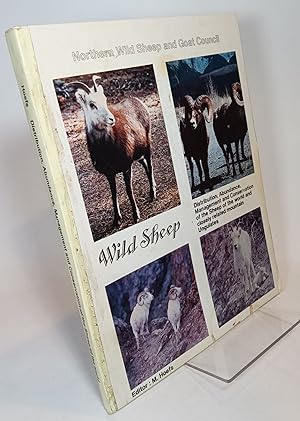 Seller image for Wild Sheep: Distribution, Abundance, Management and Conservation of the Sheep of the World and Closely Related Mountain Ungulates for sale by COLLINS BOOKS