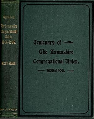 The Story of the Lancashire Congregational Union 1806-1906