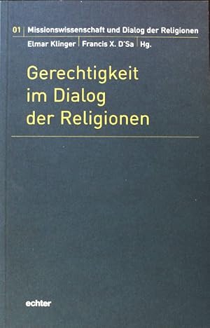 Seller image for Gerechtigkeit im Dialog der Religionen. Missionswissenschaft und Dialog der Religionen ; 01; for sale by books4less (Versandantiquariat Petra Gros GmbH & Co. KG)