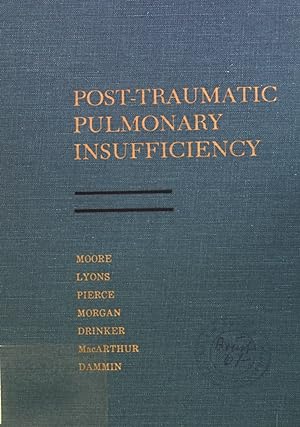 Bild des Verkufers fr Post-Traumatic Pulmonary Insufficiency. zum Verkauf von books4less (Versandantiquariat Petra Gros GmbH & Co. KG)