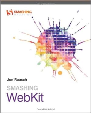 Bild des Verkufers fr Smashing WebKit (Smashing Magazine Book Series) zum Verkauf von WeBuyBooks