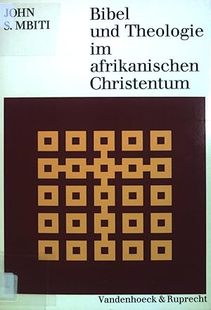 Seller image for Bibel und Theologie im afrikanischen Christentum. Theologie der kumene ; Bd. 22 for sale by books4less (Versandantiquariat Petra Gros GmbH & Co. KG)