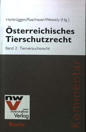 Immagine del venditore per Tierversuchsrecht : Kommentar; sterreichisches Tierschutzrecht; Bd. 2., venduto da books4less (Versandantiquariat Petra Gros GmbH & Co. KG)