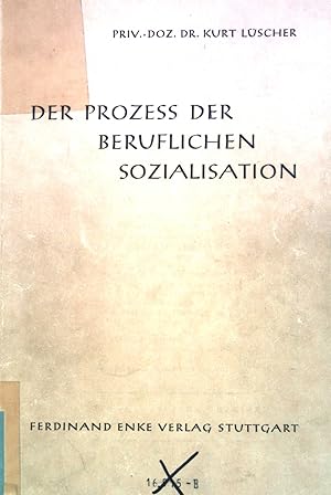 Bild des Verkufers fr Der Proze der beruflichen Sozialisation. zum Verkauf von books4less (Versandantiquariat Petra Gros GmbH & Co. KG)