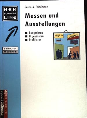 Seller image for Messen und Ausstellungen : budgetieren, organisieren, profitieren. New business line ; 94; Manager-Magazin-Edition; for sale by books4less (Versandantiquariat Petra Gros GmbH & Co. KG)