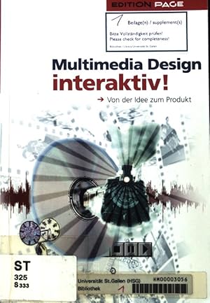 Seller image for Multimedia-Design interaktiv! : von der Idee zum Produkt. Edition PAGE; for sale by books4less (Versandantiquariat Petra Gros GmbH & Co. KG)