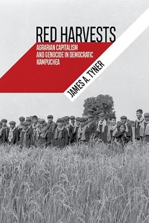 Seller image for Red Harvests : Agrarian Capitalism and Genocide in Democratic Kampuchea for sale by GreatBookPricesUK