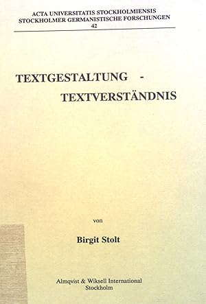 Image du vendeur pour Textgestaltung - Textverstndnis. Stockholmer germanistische Forschungen ; 42; Acta Universitatis Stockholmiensis mis en vente par books4less (Versandantiquariat Petra Gros GmbH & Co. KG)