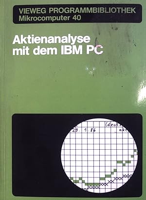 Bild des Verkufers fr Aktienanalyse mit dem IBM PC. Vieweg-Programmbibliothek Mikrocomputer ; 40 zum Verkauf von books4less (Versandantiquariat Petra Gros GmbH & Co. KG)
