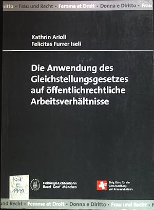 Immagine del venditore per Die Anwendung des Gleichstellungsgesetzes auf ffentlichrechtliche Arbeitsverhltnisse. Frau und Recht venduto da books4less (Versandantiquariat Petra Gros GmbH & Co. KG)