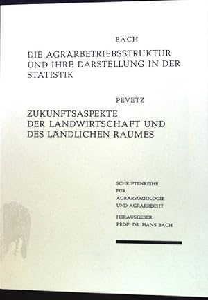 Bild des Verkufers fr Die Agrarbetriebsstruktur und ihre Darstellung in der Statistik. Zukunftsaspekte der Landwirtschaft und des lndlichen Raumes; Schriftenreihe fr Agrarsoziologie und Agrarrecht; Band 21; zum Verkauf von books4less (Versandantiquariat Petra Gros GmbH & Co. KG)