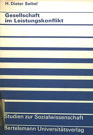 Bild des Verkufers fr Gesellschaft im Leistungskonflikt. Studien zur Sozialwissenschaft ; Bd. 11 zum Verkauf von books4less (Versandantiquariat Petra Gros GmbH & Co. KG)