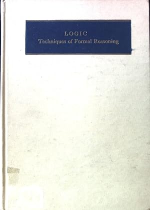 Bild des Verkufers fr Logic: Techniques of Formal Reasoning; zum Verkauf von books4less (Versandantiquariat Petra Gros GmbH & Co. KG)