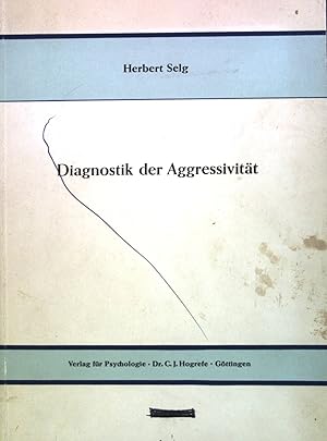 Bild des Verkufers fr Diagnostik der Aggresivitt. zum Verkauf von books4less (Versandantiquariat Petra Gros GmbH & Co. KG)