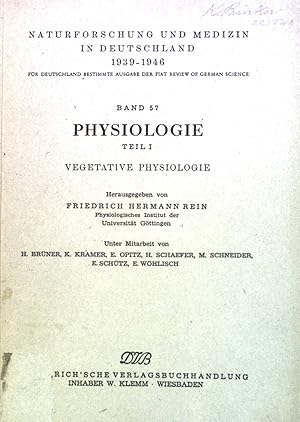 Bild des Verkufers fr Physiologie, Teil I: Vegetative Physiologie. Naturforschung und Medizin in Deutschland 1939-1946, Band 57 zum Verkauf von books4less (Versandantiquariat Petra Gros GmbH & Co. KG)