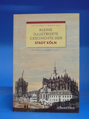 Bild des Verkufers fr Kleine Illustrierte Geschichte der Stadt Kln. - zum Verkauf von Buch- und Kunsthandlung Wilms Am Markt Wilms e.K.