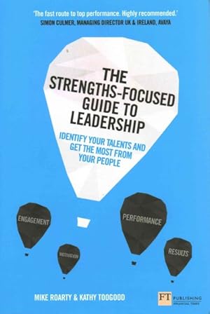 Bild des Verkufers fr Strengths-Focused Guide to Leadership : Identify Your Talents and Get the Most from Your Team zum Verkauf von GreatBookPricesUK
