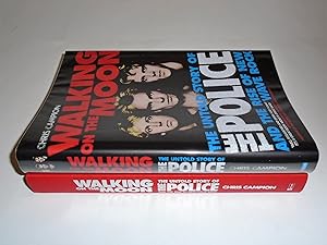 Seller image for Walking on the Moon: The Untold Story of the The Police for sale by FLM Books