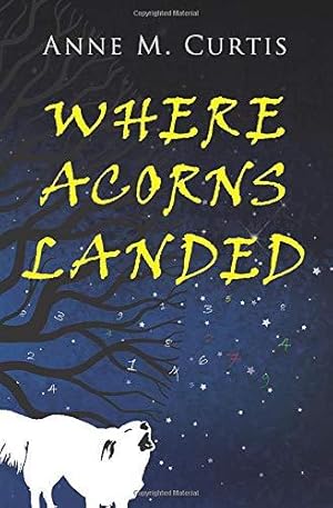 Seller image for Where Acorns Landed for sale by WeBuyBooks