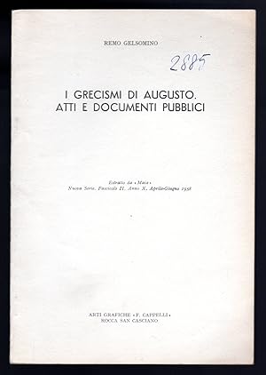 Bild des Verkufers fr I grecismi di Augusto. Atti e documenti pubblici zum Verkauf von Sergio Trippini