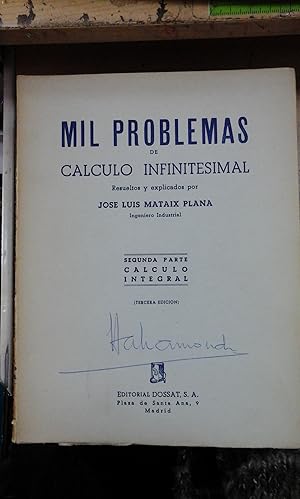 Seller image for MIL PROBLEMAS DE CLCULO INFINITESIMAL. 2 Parte.-Clculo Integral. Resueltos y Explicados (Madrid, 1965?) for sale by Multilibro