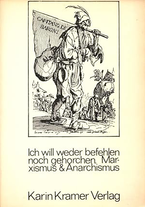 Seller image for Marxismus und Anarchismus. Band 2: Ich will weder befehlen noch gehorchen. for sale by Buch von den Driesch