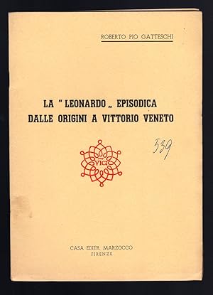 Bild des Verkufers fr La "Leonardo" episodica dalle origini a Vittorio Veneto zum Verkauf von Sergio Trippini