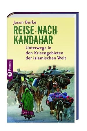 Image du vendeur pour Reise nach Kandahar Unterwegs in den Krisengebieten der islamischen Welt mis en vente par antiquariat rotschildt, Per Jendryschik