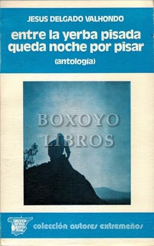 Bild des Verkufers fr Entre la yerba pisada queda la noche por pisar (Antologa) zum Verkauf von Boxoyo Libros S.L.